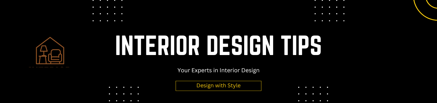 Interior Design Tips